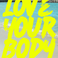 Love Your Body Bundle 2